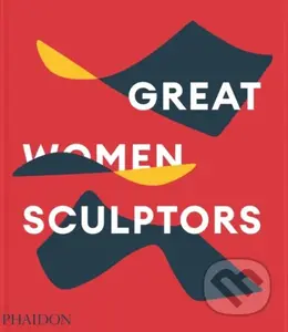 Great Women Sculptors - kniha z kategorie Sochařství