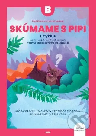 ExpEdícia - Skúmame s PIPI - pracovná učebnica B (1.cyklus) - kniha z kategorie 1. stupeň