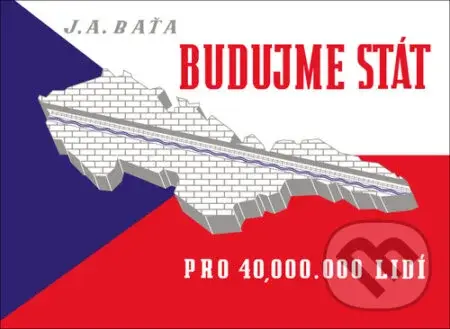 Budujme stát pro 40 000 000 lidí (Kniha v dárkové kazetě) - kniha z kategorie Odborné a naučné