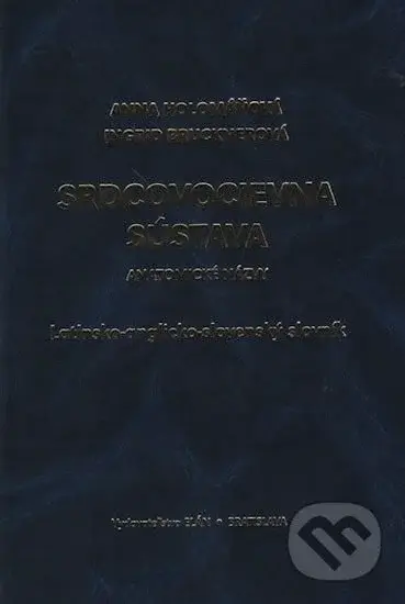 Srdcovocievna sústava: Anatomické názvy - Anna Holomáňová
