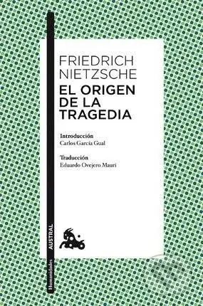 El origen de la tragedia - Friedrich Nietzsche