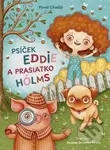 Psíček Eddie a prasiatko Hólms - Pavel Chodúr - kniha z kategorie Beletrie pro děti