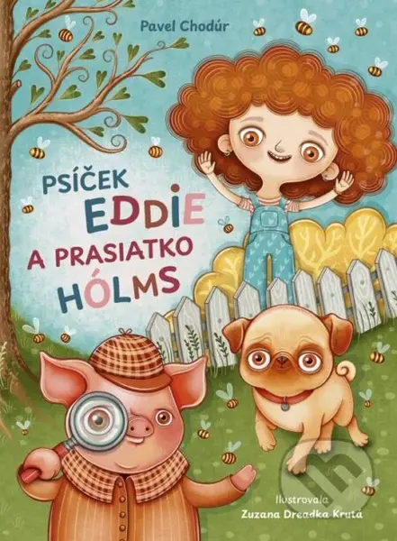 Psíček Eddie a prasiatko Hólms - Pavel Chodúr - kniha z kategorie Beletrie pro děti