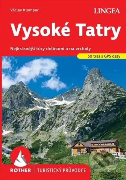 Vysoké Tatry - turistický průvodce Rother - kniha z kategorie Průvodci Evropou