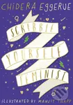 Scribble Yourself Feminist - Chidera Eggerue, Manjit Thapp (ilustrácie)