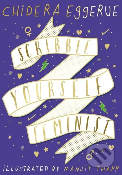 Scribble Yourself Feminist - Chidera Eggerue, Manjit Thapp (ilustrácie)