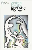 Right-Wing Women - Andrea Dworkin - kniha z kategorie Filozofie