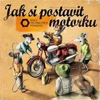 Jak si postavit motorku - Martin Sodomka - kniha z kategorie Omalovánky, vystřihovánky, papír