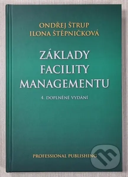 Základy facility managementu - Ondřej Štrup - kniha z kategorie Management