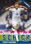 Patrik Schick: střelec za miliardu - Petr Čermák - kniha z kategorie Kolektivní sporty