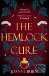 The Hemlock Cure ("A beautifully written story of the women of Eyam" Jennifer Saint, author of ARIADNE) - kniha z kategorie Společenská beletrie