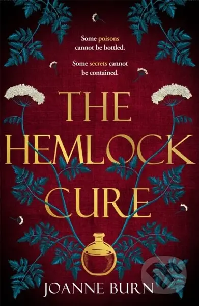 The Hemlock Cure ("A beautifully written story of the women of Eyam" Jennifer Saint, author of ARIADNE) - kniha z kategorie Společenská beletrie