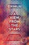 A View From The Stars - Cixin Liu - kniha z kategorie Beletrie