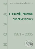 Ľudovít Novák - Súborné dielo V. (1981 - 2005) - Júlia Behýlová (editor) - kniha z kategorie Jazyková antropologie
