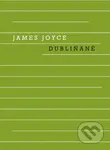 Dubliňané - James Joyce - kniha z kategorie Společenská beletrie
