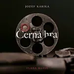 Vasil Fridrich – Karika: Černá hra