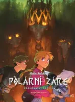 Polární záře: Království trollů - Malin Falchová, Malin Falch (ilustrátor) - kniha z kategorie Beletrie pro děti