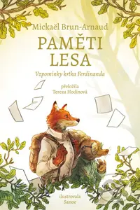 Paměti lesa: Vzpomínky krtka Ferdinanda - Mickaël Brun-Arnaud - kniha z kategorie Pohádky