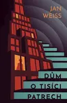 Dům o tisíci patrech (Defekt) - Jan Weiss