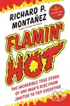 Flamin' Hot (The Incredible True Story of One Man's Rise from Janitor to Top Executive) - kniha z kategorie Byznys a management