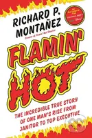 Flamin' Hot (The Incredible True Story of One Man's Rise from Janitor to Top Executive) - kniha z kategorie Byznys a management