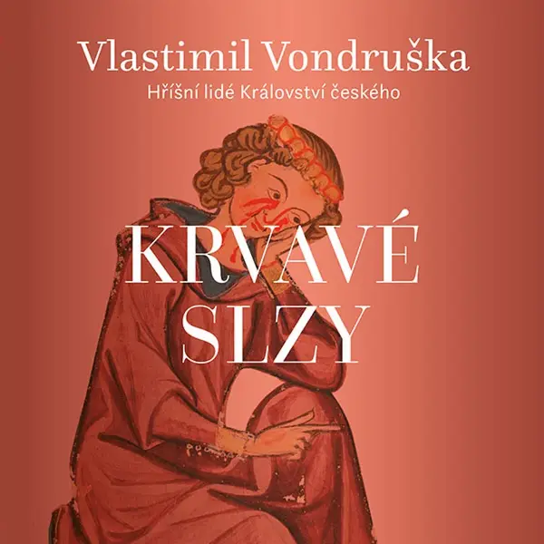 Krvavé slzy - Vlastimil Vondruška - audiokniha
