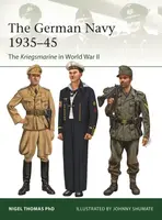 The German Navy  1935â€“45 - Nigel Thomas