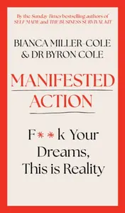 Manifested Action - Bianca Miller-Cole, Byron Cole