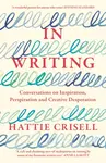In Writing - Hattie Crisell