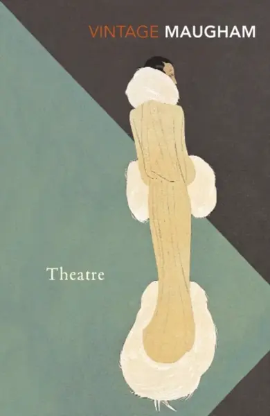 Theatre - William Somerset  Maugham