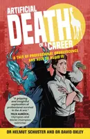 Artificial Death of a Career - Dr. David Oxley, Dr. Helmut Schuster