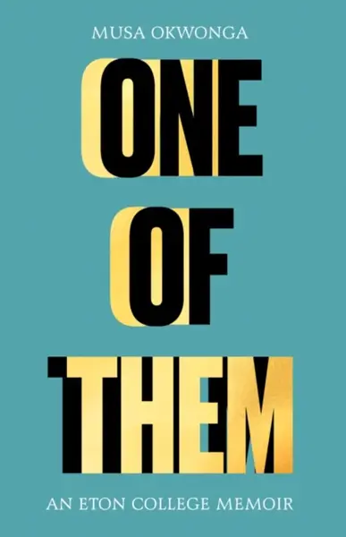One of Them - Musa Okwonga