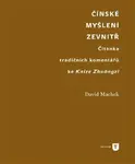 Čínské myšlení zevnitř - David Machek