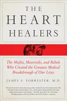 The Heart Healers - M.D. James Forrester