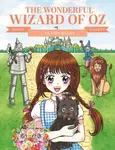 Manga Classics: The Wonderful Wizard of Oz