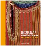 Textiles of the Middle East and Central Asia - Fahmida Suleman