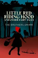 Little Red Riding Hood & Other Grimm's Fairy Tales - Jacob Grimm, Wilhelm Grimm