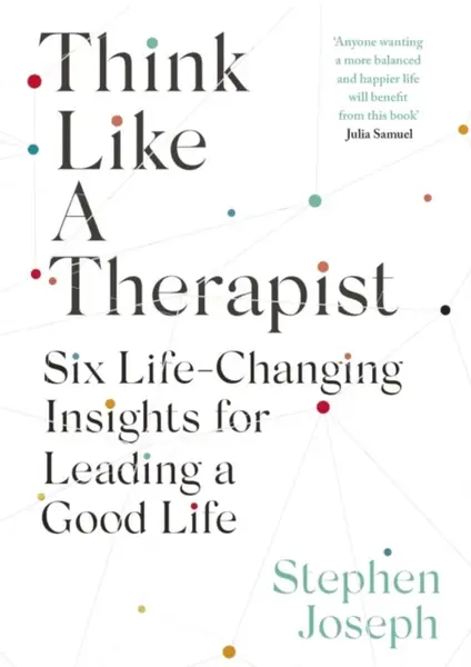Think Like a Therapist - Professor Stephen Joseph