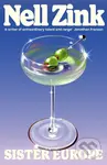 Sister Europe - Nell Zink