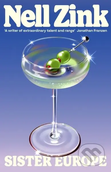 Sister Europe - Nell Zink