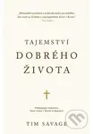 Tajemství dobrého života - Tim Savage