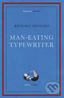 Man-Eating Typewriter (Shortlisted for the Goldsmiths Prize 2023) - kniha z kategorie Společenská beletrie