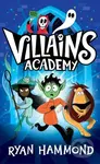 Villains Academy - Ryan Hammond - kniha z kategorie Pro děti