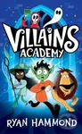 Villains Academy - Ryan Hammond