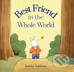 Best Friend in the Whole World - Sandra Salsbury - kniha z kategorie Pro děti