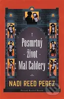 Posmrtný život Mal Caldery - Nadi Reed Perez