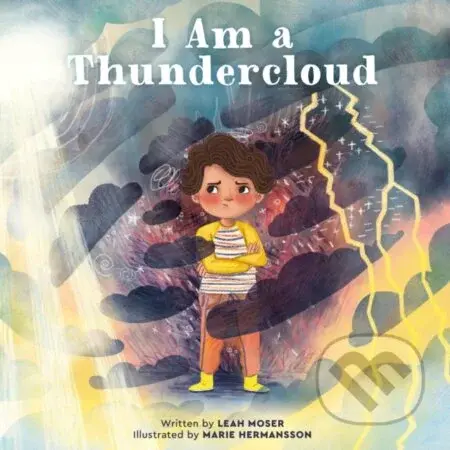 I Am a Thundercloud - Leah Moser - kniha z kategorie Pro děti