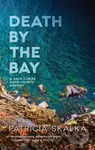 Death by the Bay - Patricia Skalka - kniha z kategorie Detektivky, thrillery a horory