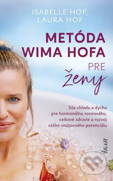 Metóda Wima Hofa pre ženy - Laura Hof, Isabelle Hof - kniha z kategorie Seberozvoj