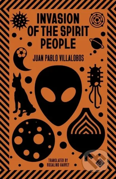 Invasion of the Spirit People - Juan Pablo Villalobos - kniha z kategorie Společenská beletrie